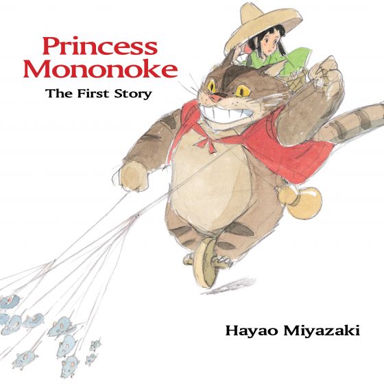 Princess Mononoke The First Story by Hayao Miyazaki