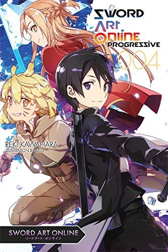 Sword Art Online Progressive, (Light Novel) Vol. 04